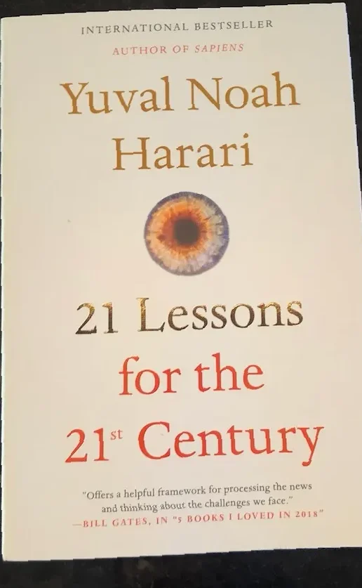 21 Lessons for the 21st Century by Yuval Noah Harari
