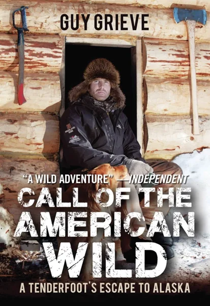 Call of the American Wild by Guy Grieve