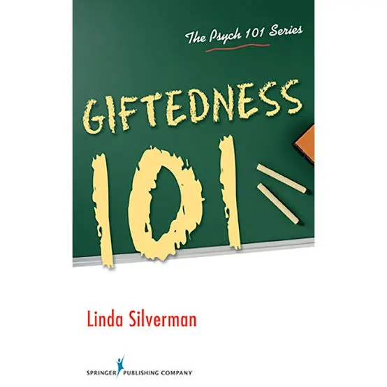 Giftedness 101 by Linda Kreger Silverman