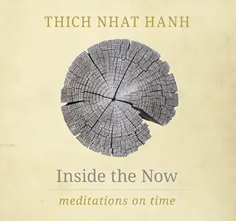 Inside the Now by Thich Nhat Hanh