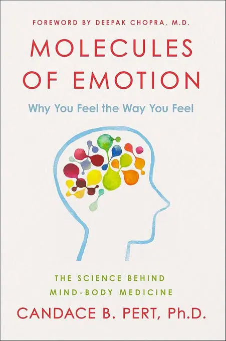 Molecules of Emotion by Candace Pert