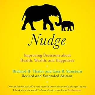 Nudge by Richard H. Thaler, Cass R. Sunstein