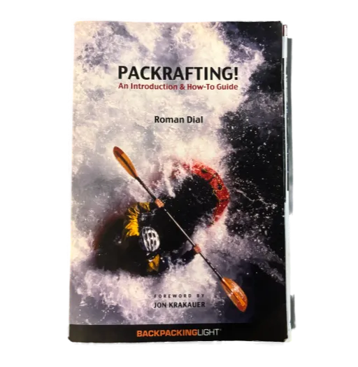 Packrafting! by Roman Dial
