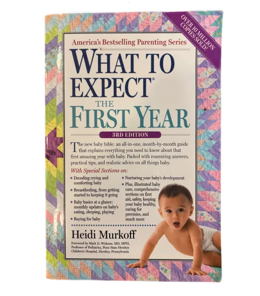 What to Expect the First Year by Heidi Murkoff